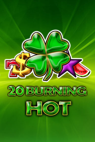 20 Burning Hot играть бесплатно без регистрации | Вулкан Миллион 