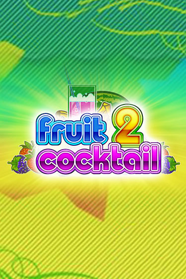 Fruit Cocktail 2 играть бесплатно без регистрации | Вулкан Миллион 