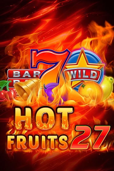 Hot Fruits 27 играть бесплатно без регистрации | Вулкан Миллион 