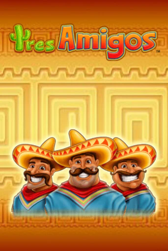 Tres Amigos играть бесплатно без регистрации | Вулкан Миллион 