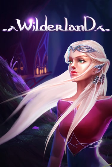 Wilderland играть бесплатно без регистрации | Вулкан Миллион 