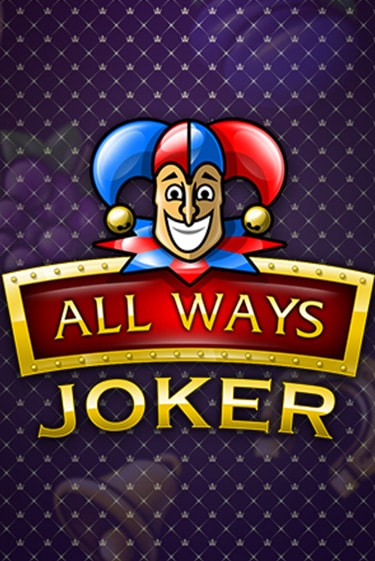 All Ways Joker играть бесплатно без регистрации | Вулкан Миллион 