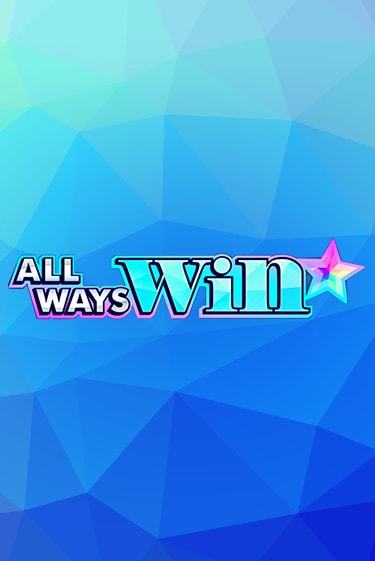 All Ways Win играть бесплатно без регистрации | Вулкан Миллион 