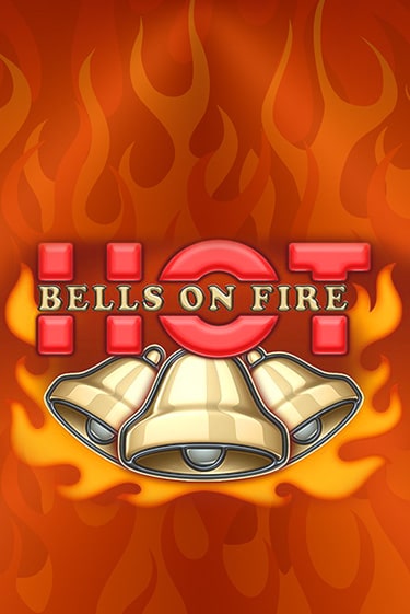 Bells on Fire Hot играть бесплатно без регистрации | Вулкан Миллион 