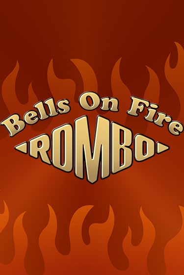 Bells on Fire Rombo играть бесплатно без регистрации | Вулкан Миллион 