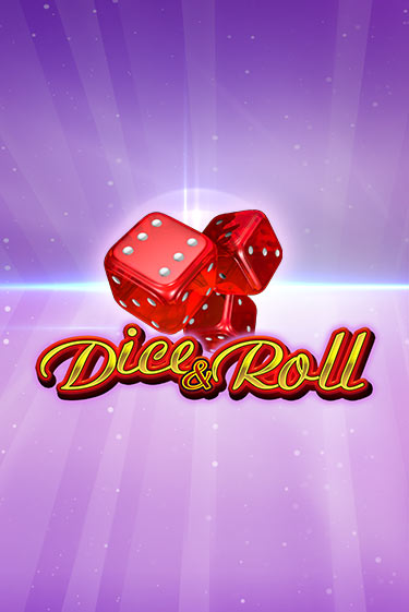 Dice & Roll играть бесплатно без регистрации | Вулкан Миллион 