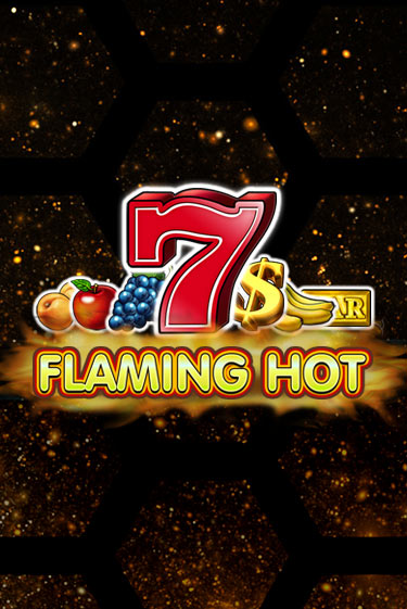 Flaming Hot играть бесплатно без регистрации | Вулкан Миллион 