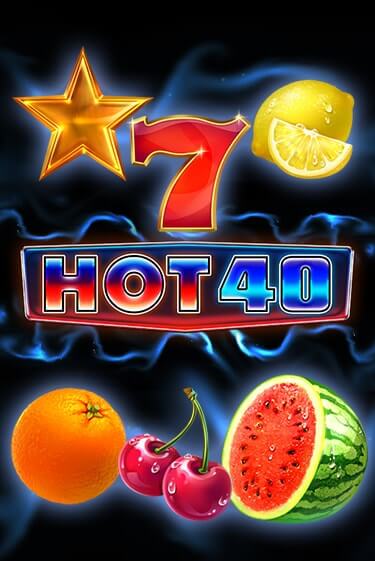 Hot 40 играть бесплатно без регистрации | Вулкан Миллион 